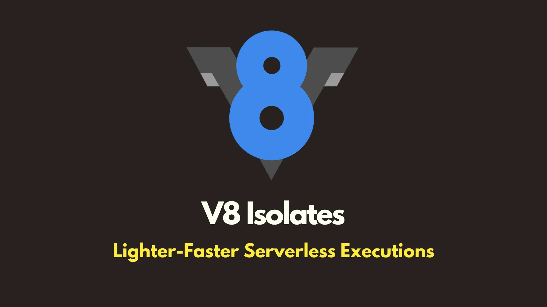 img of V8 Isolates: The Future of Serverless is Lighter and Faster